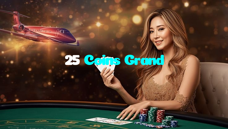 available types of 25 Coins Grand bet including pre-match live express and system bets